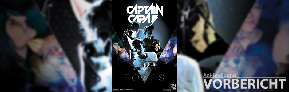 Captain Capa Foxes Tour 2013 - Vorbericht