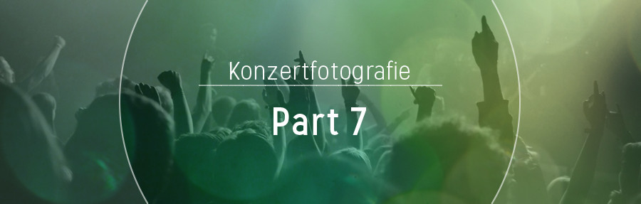 Konzertfotografie - Part 7