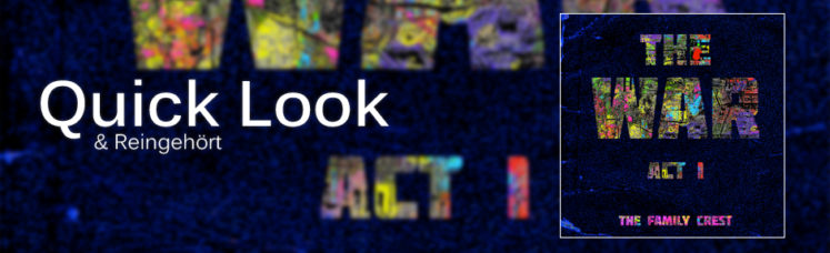 Quick Look: The Family Crest - The War Act I