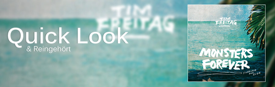 Quick Look: Tim Freitag - Monsters Forever