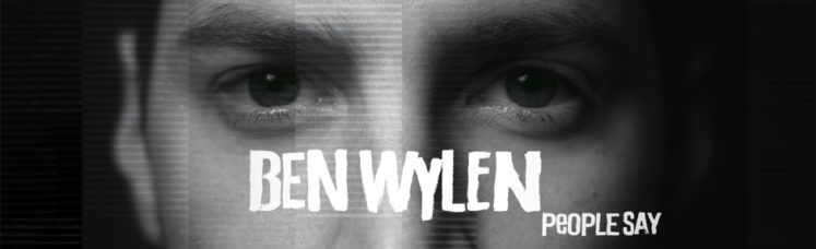 Musik zum Wochenstart: Ben Wylen - People Say