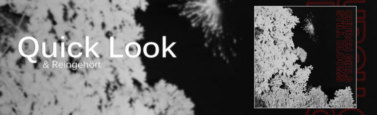 Quick Look: Church Girls - Still Blooms